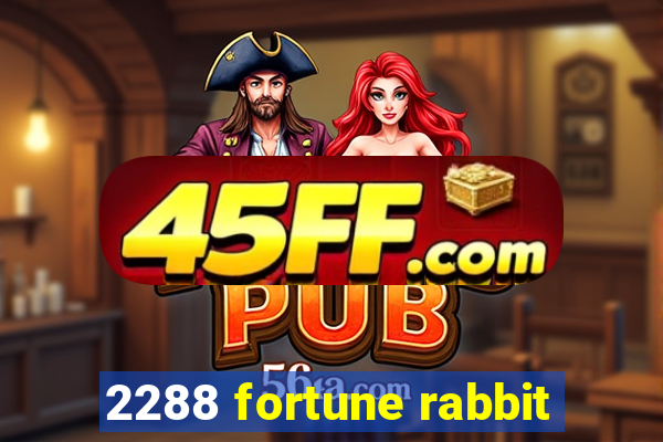 2288 fortune rabbit